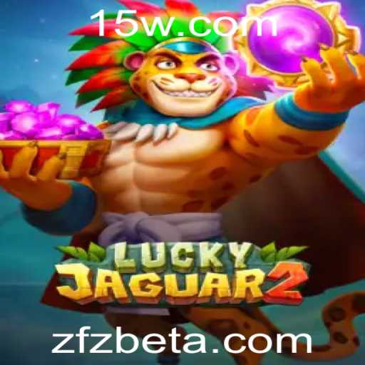 Descubra o Fascinante Mundo de Luckyjaguar2: O Novo Sucesso de zfzbet