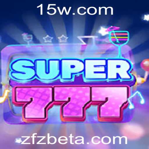 Descubra a Emoção do Jogo Super777 com ZFZBet