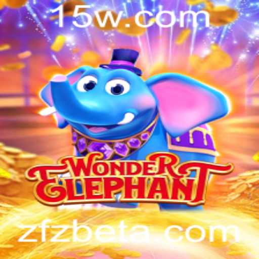 WonderElephant: Descubra o Fascinante Mundo do Novo Jogo com Zfzbet
